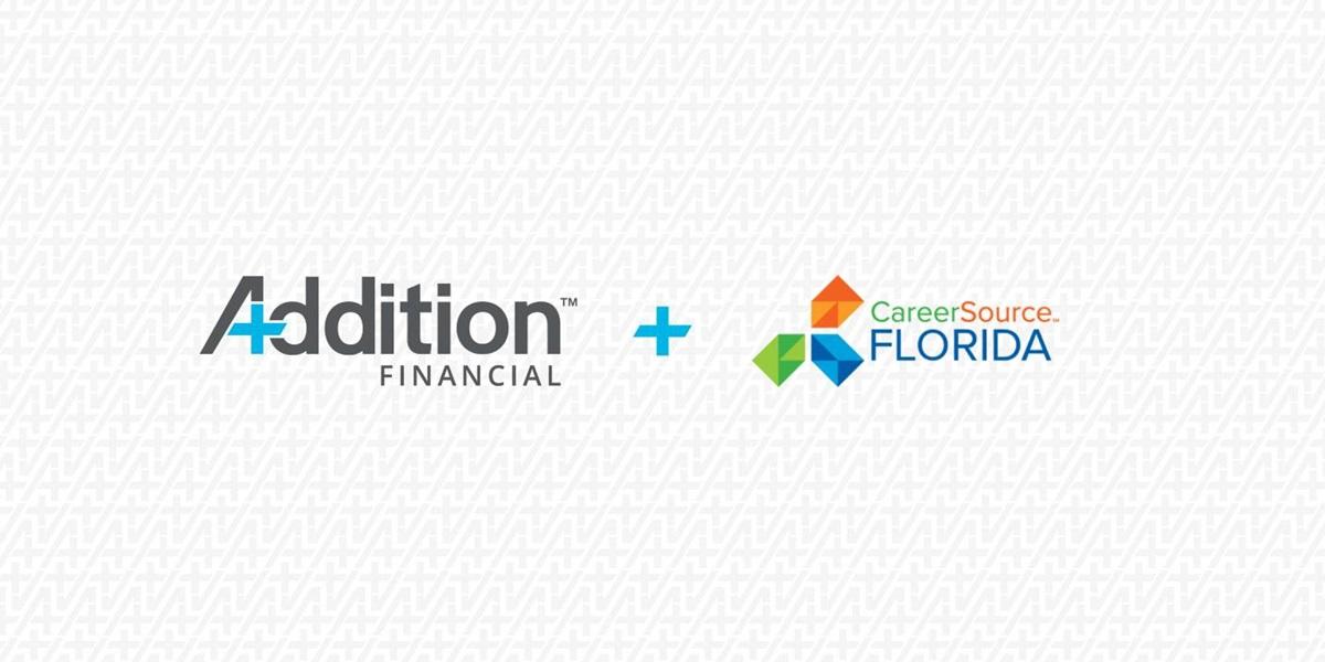 Addition Financial and CareerSource Florida